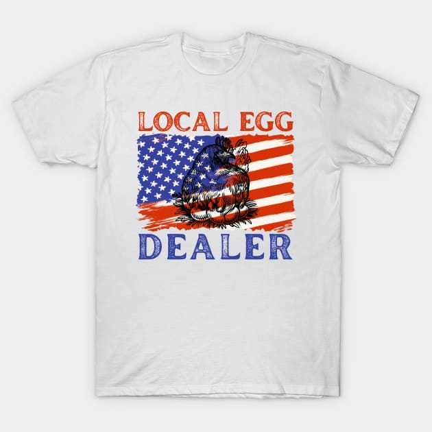 American Flag Local Egg Dealer Chicken T-Shirt by Illustradise